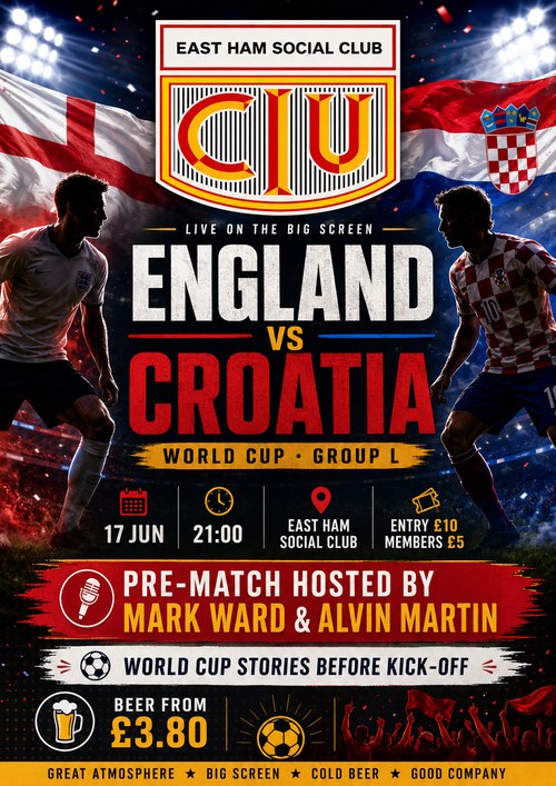 England vs Croatia - World Cup Group L Live at East Ham Social Club